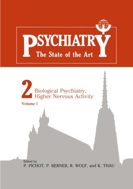 P. Pichot - Biological Psychiatry, Higher Nervous Activity, E-bok