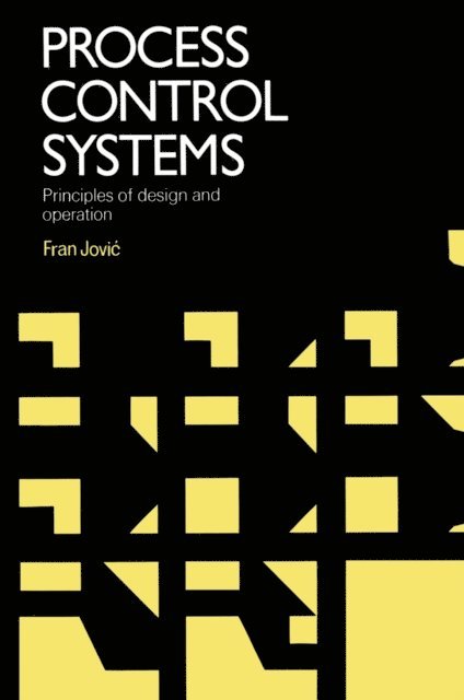 Fran. Jovic - Process Control Systems, E-bok