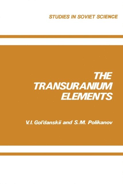 V. I. Gol danskii - Transuranium Elements, E-bok