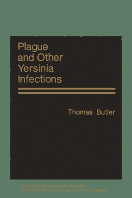 Thomas Butler - Plague and Other Yersinia Infections, E-bok