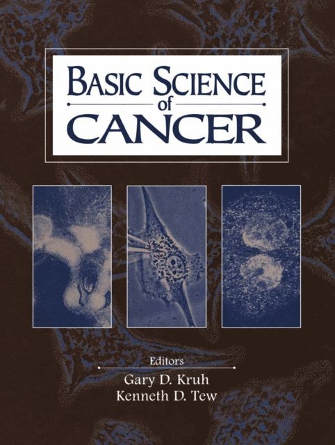 Kenneth D. Tew, Gary D. Kruh - Basic Science of Cancer, E-bok