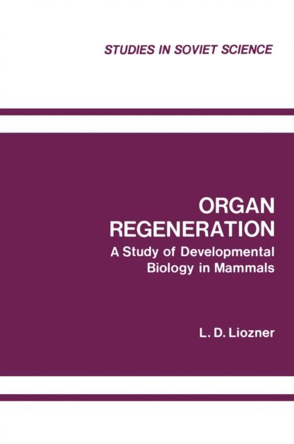 L. D. Liozner - Organ Regeneration, E-bok