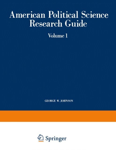 George W. Johnson - American Political Science Research Guide, E-bok