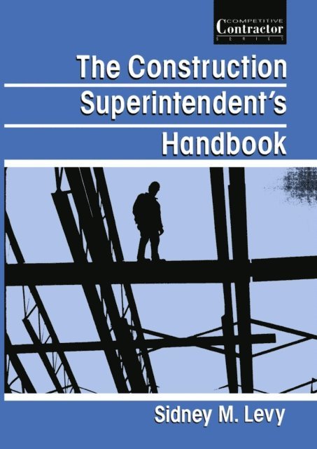 Sidney Levy - Construction Superintendent's Handbook, E-bok. Tillgänglighet: Lägg i varukorg