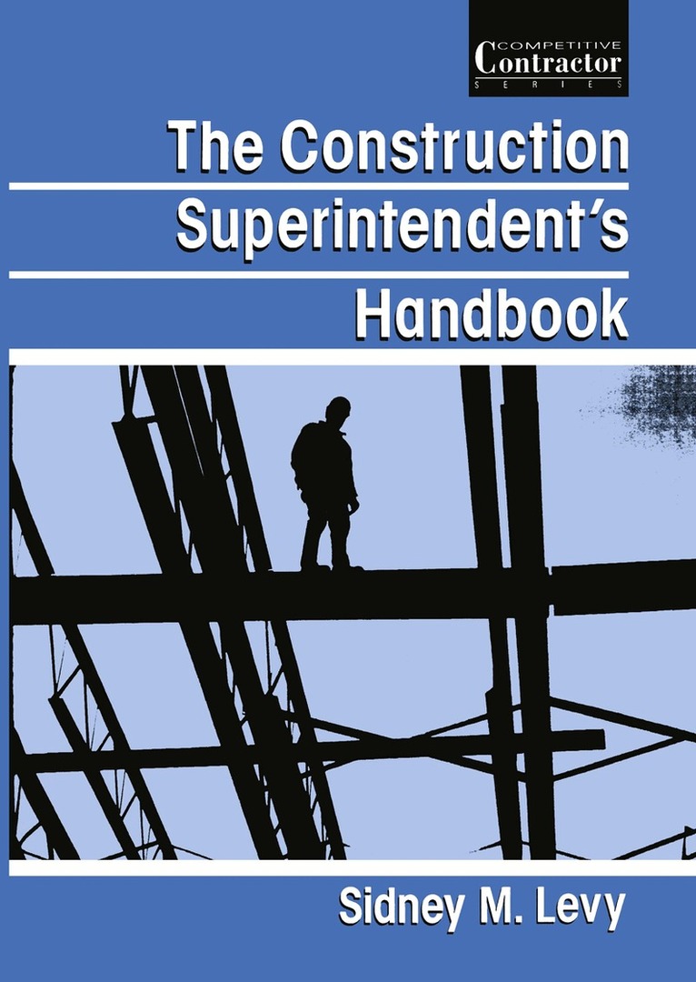 Sidney Levy - Construction Superintendent’s Handbook, Häftad. Tillgänglighet: Lägg i varukorg
