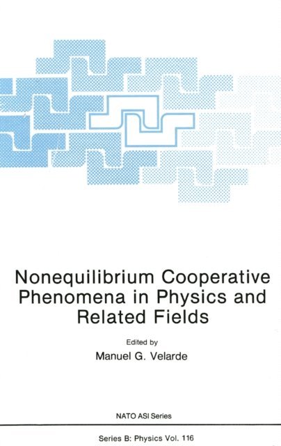 M. G. Velarde - Nonequilibrium Cooperative Phenomena in Physics and Related Fields, E-bok. Tillgänglighet: Lägg i varukorg