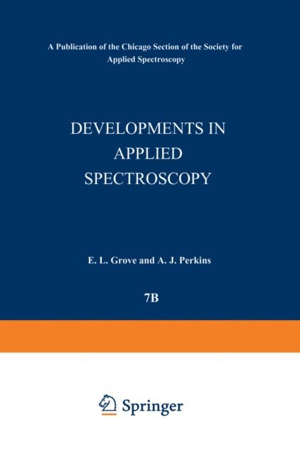 Alfred J. Perkins, E. L. Grove - Developments in Applied Spectroscopy, E-bok