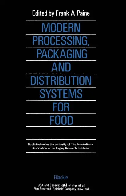 Frank A. Paine - Modern Processing, Packaging and Distribution Systems for Food, E-bok. Tillgänglighet: Lägg i varukorg