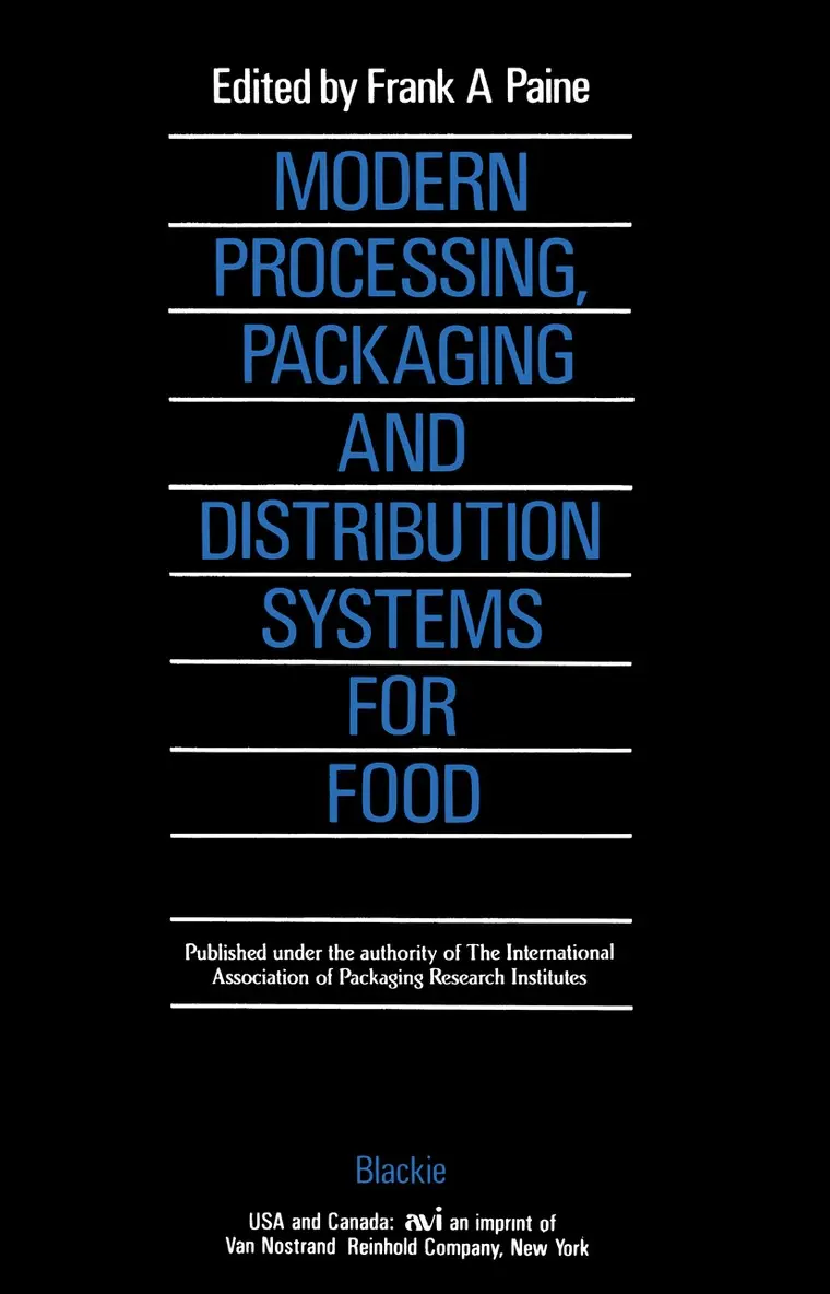 Frank A. Paine - Modern Processing, Packaging and Distribution Systems for Food, Häftad. Tillgänglighet: Lägg i varukorg