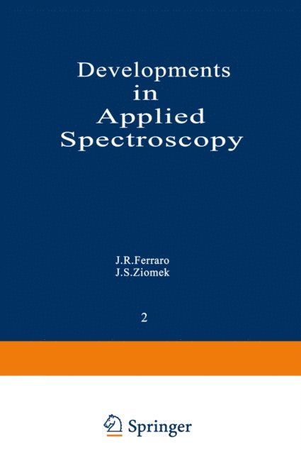 J. S. Ziomek, J. R. Ferraro - Developments in Applied Spectroscopy, E-bok
