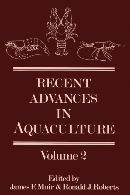Ronald J. Roberts, James F. Muir - Recent Advances in Aquaculture, E-bok