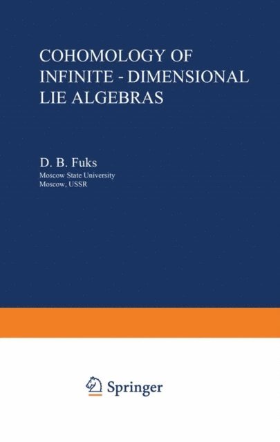 D.B. Fuks - Cohomology of Infinite-Dimensional Lie Algebras, E-bok