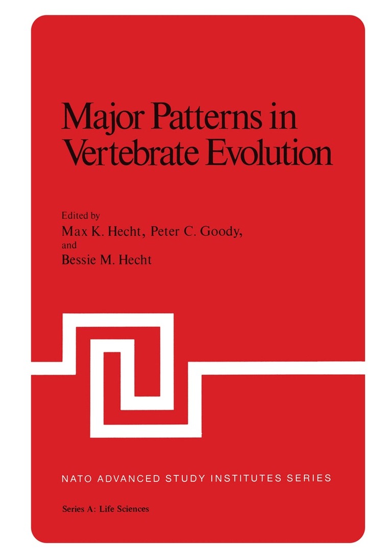 Max Hecht - Major Patterns in Vertebrate Evolution, Häftad. Tillgänglighet: Lägg i varukorg