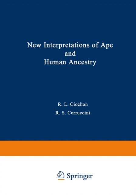 Russell Ciochon - New Interpretations of Ape and Human Ancestry, E-bok