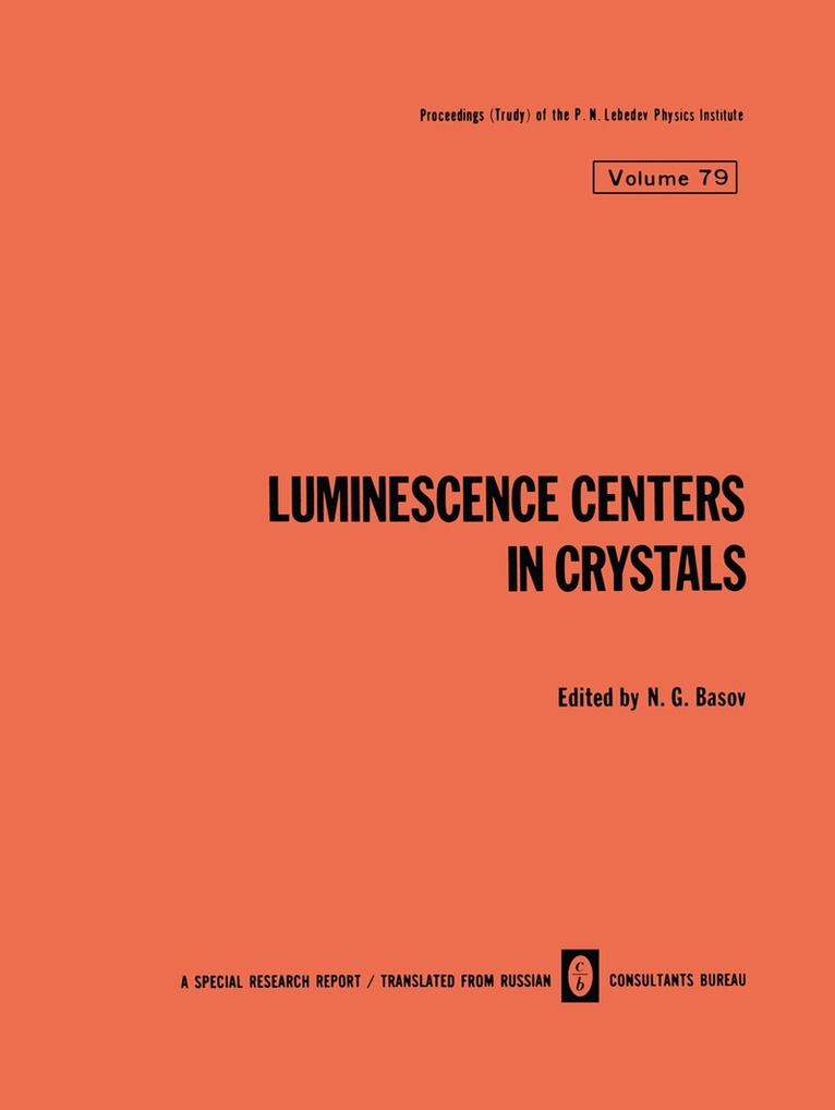 N. G. Basov - Luminescence Centers in Crystals, Häftad. Tillgänglighet: Lägg i varukorg