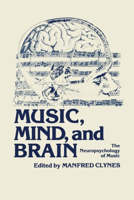 Manfred Clynes - Music, Mind, and Brain, E-bok