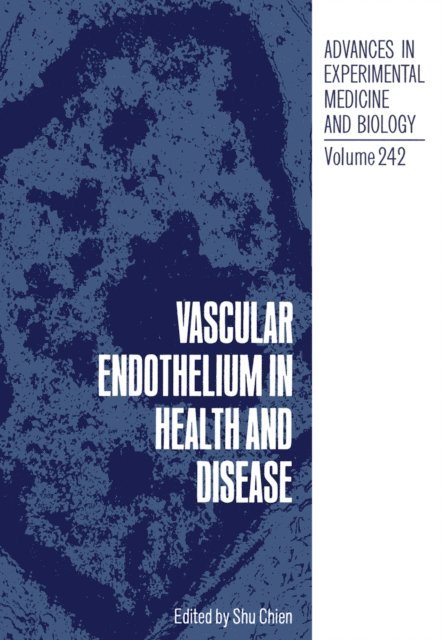Shu Chien - Vascular Endothelium in Health and Disease, E-bok