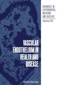 Vascular Endothelium in Health and Disease