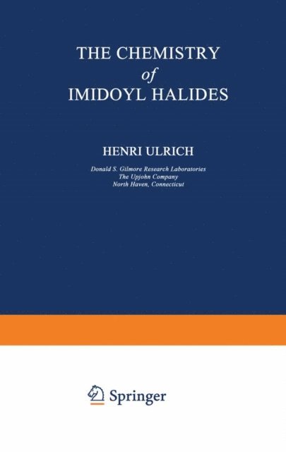 Henri Ulrich - Chemistry of Imidoyl Halides, E-bok