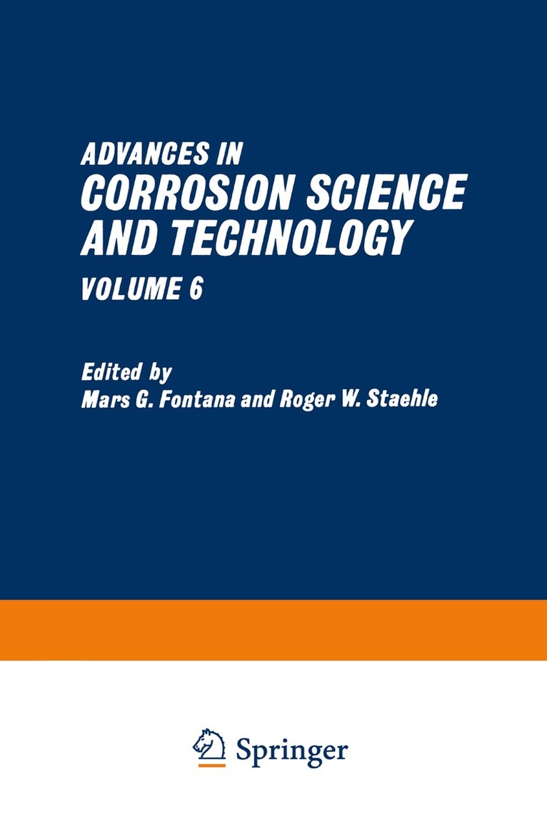 Mars G. Fontana, Roger W. Staehle - Advances in Corrosion Science and Technology, Häftad