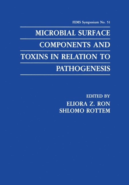 Shlomo Rottem, Eliora Z. Ron - Microbial Surface Components and Toxins in Relation to Pathogenesis, E-bok