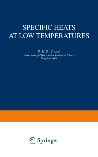 Erode Gopal - Specific Heats at Low Temperatures, E-bok