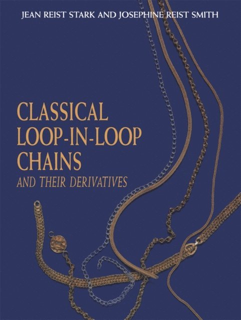 J.R. Smith - Classical Loop-in-Loop Chains, E-bok