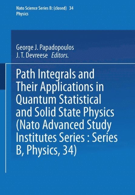 J. T. Devreese, George J. Papadopoulos - Path Integrals, E-bok