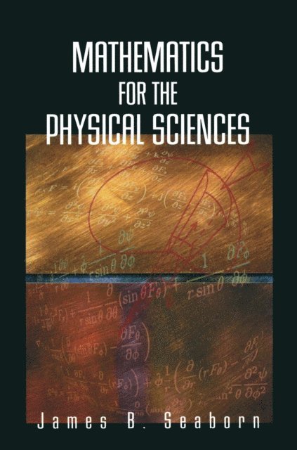 James B. Seaborn - Mathematics for the Physical Sciences, E-bok. Tillgänglighet: Lägg i varukorg