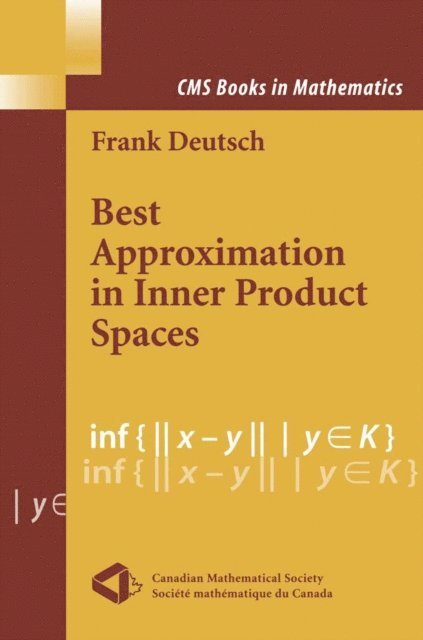 Frank R. Deutsch - Best Approximation in Inner Product Spaces, E-bok