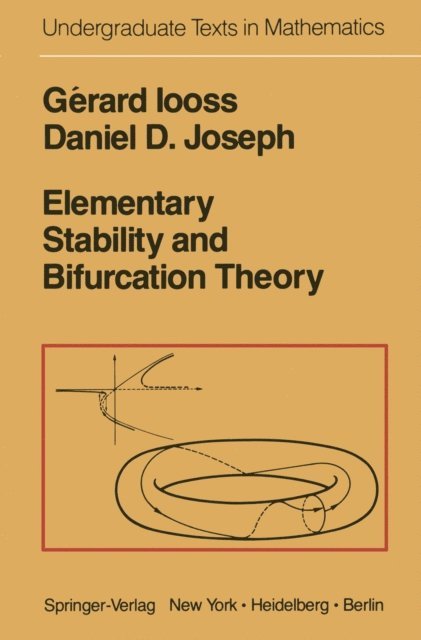 D. D. Joseph, G. Iooss - Elementary Stability and Bifurcation Theory, E-bok