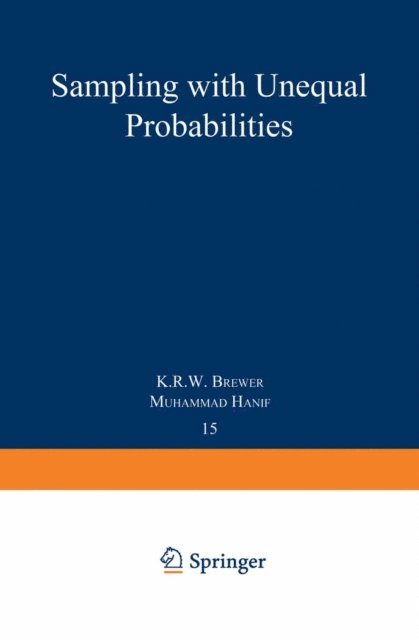 M. Hanif, K. R. W. Brewer - Sampling With Unequal Probabilities, E-bok