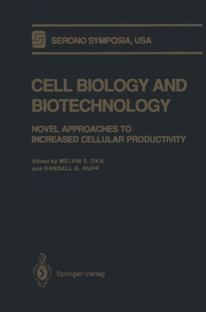 Randall G. Rupp, Melvin S. Oka - Cell Biology and Biotechnology, E-bok