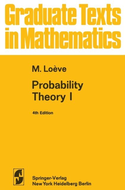 M. Loeve - Probability Theory I, E-bok