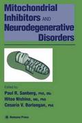 Mitochondrial Inhibitors and Neurodegenerative Disorders