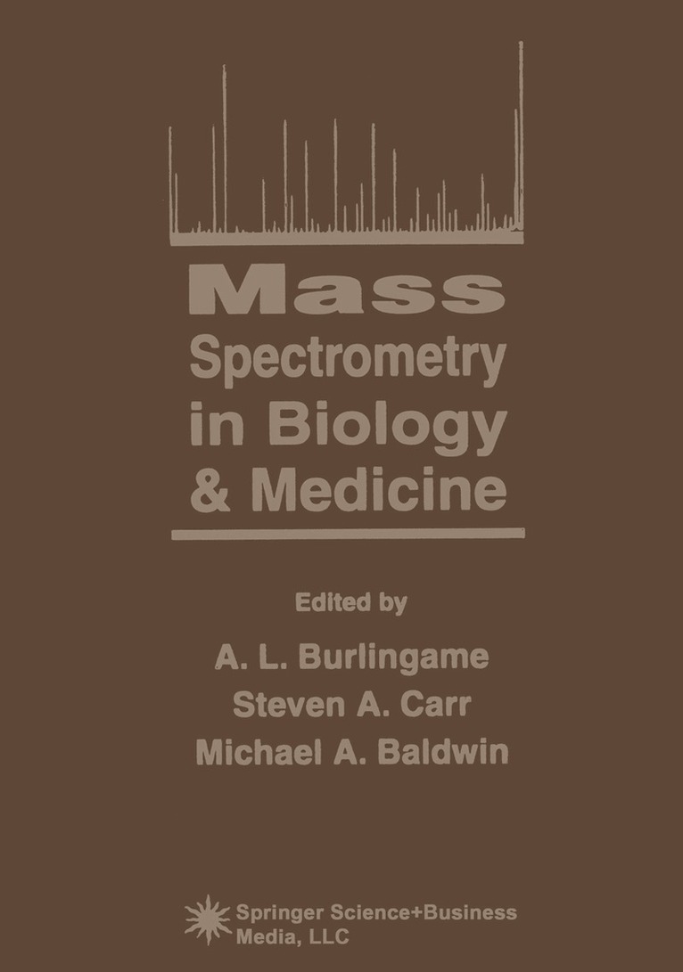 A.L. Burlingame, Steven A. Carr, Michael A. Baldwin - Mass Spectrometry in Biology & Medicine, Häftad
