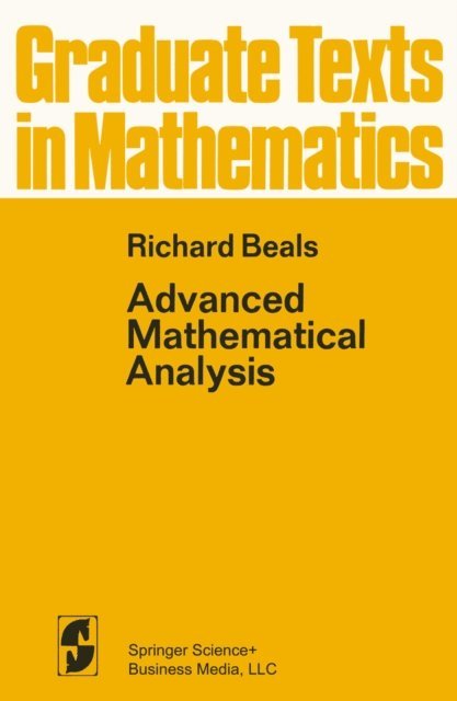 R. Beals - Advanced Mathematical Analysis, E-bok