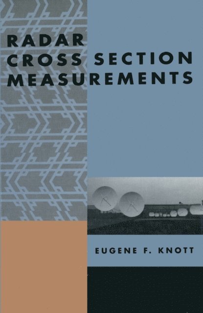 Eugene F. Knott - Radar Cross Section Measurements, E-bok. Tillgänglighet: Lägg i varukorg
