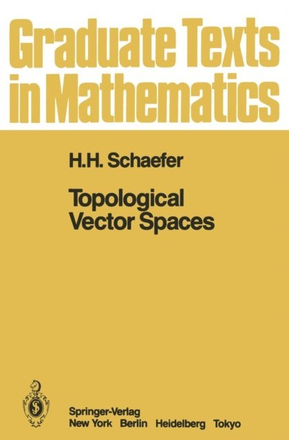 H.H. Schaefer - Topological Vector Spaces, E-bok. Tillgänglighet: Lägg i varukorg