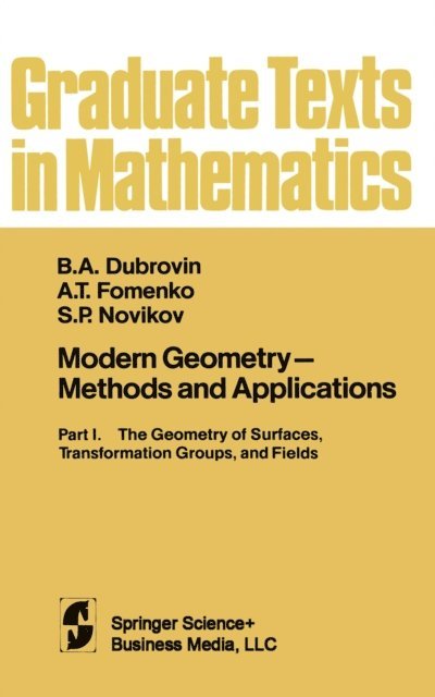 S.P. Novikov, A.T. Fomenko, B.A. Dubrovin - Modern Geometry - Methods and Applications, E-bok