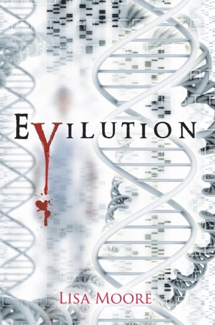 Lisa Moore - Evilution, E-bok