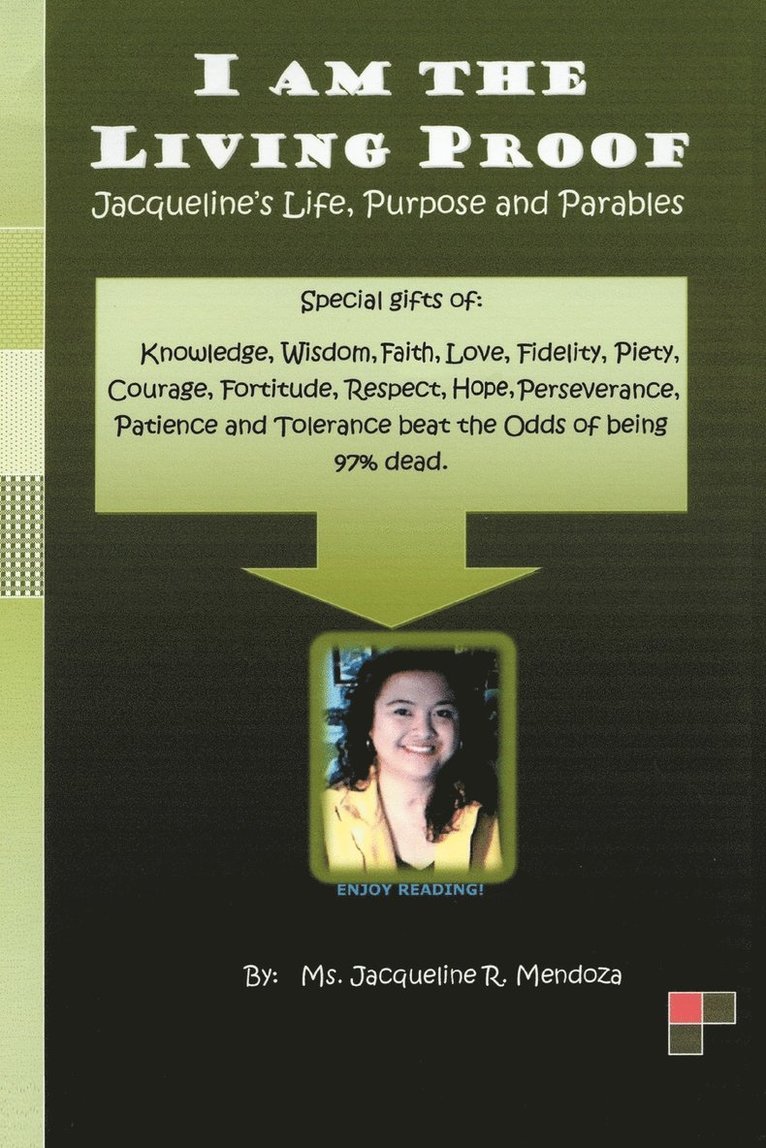 Jacqueline R. Mendoza - I AM THE LIVING PROOF-Jacqueline's Life, Purpose and Parables, Häftad. Tillgänglighet: Lägg i varukorg