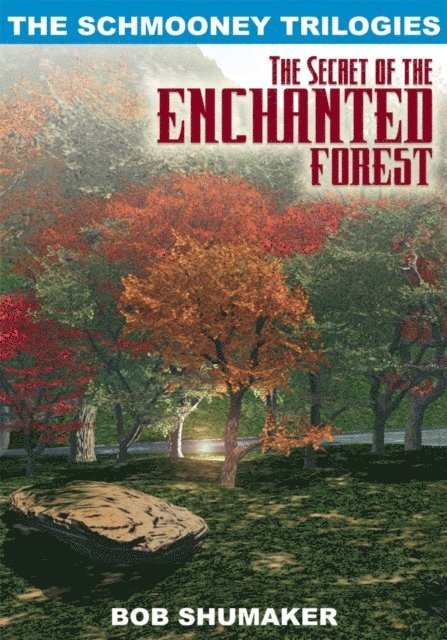 Bob Shumaker - Secret of the Enchanted Forest, E-bok. Tillgänglighet: Lägg i varukorg
