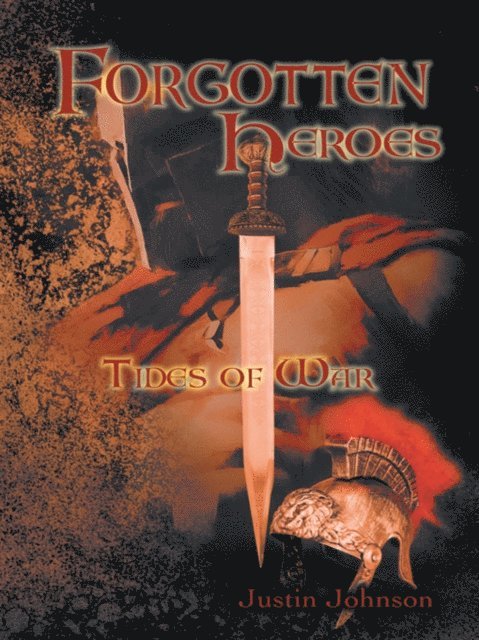 Justin Johnson - Forgotten Heroes, E-bok