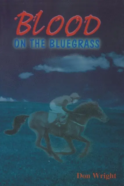 Don Wright - Blood on the Bluegrass, E-bok. Tillgänglighet: Lägg i varukorg