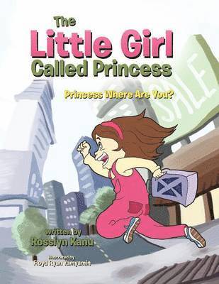 Rosslyn Kanu - Little Girl Called Princess, Häftad