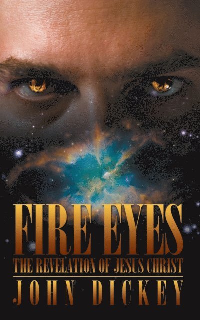 John Dickey - Fire Eyes, E-bok