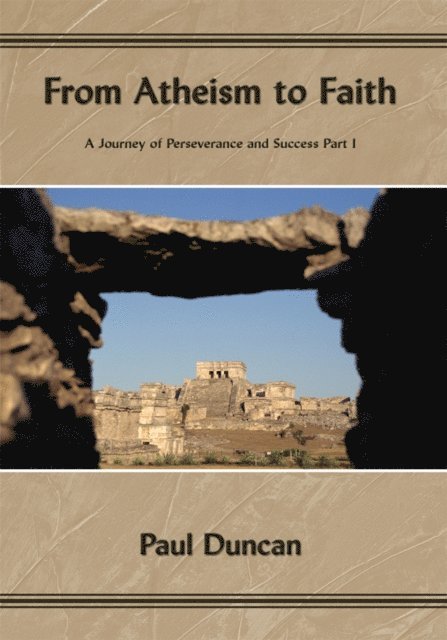 Paul Duncan - From Atheism to Faith, E-bok