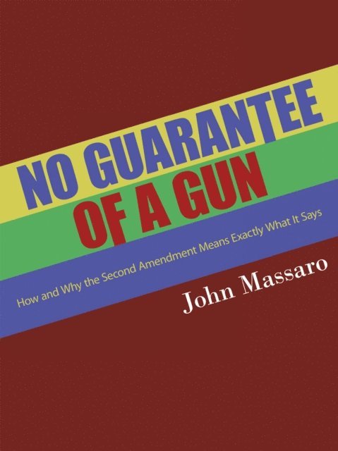 John Massaro - No Guarantee of a Gun, E-bok