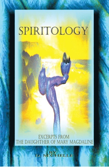 D. M'chelle - Spiritology, E-bok